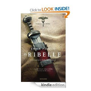 Il ribelle (Omnibus) (Italian Edition) eBook Emma Pomilio Kindle Store