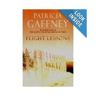 Flight Lessons Patricia Gaffney 9780743450560 Books