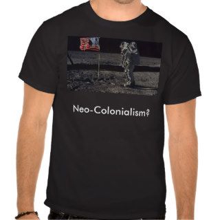Neo Colonialism? Shirts