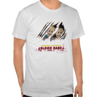 Terrance & Phillip BLOOD RAGE T Shirts