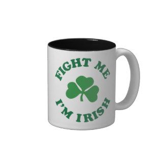 fight me I'm irish Mugs