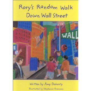 Rorys Random Walk Down Wall Street Amy Doherty 9780967457208 Books