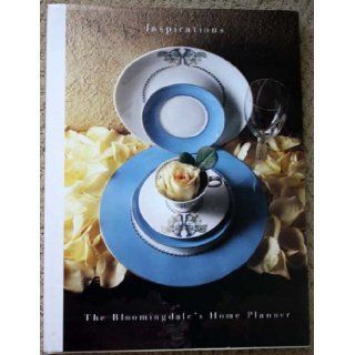 INSPIRATIONS THE BLOOMINGDALE'S HOME PLANNER. The Bloomingdale's Registry Books