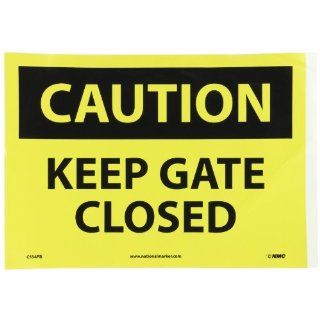 NMC C534PB OSHA Sign, Legend "CAUTION   KEEP GATE CLOSED", 14" Length x 10" Height, Pressure Sensitive Vinyl, Black on Yellow Industrial Warning Signs