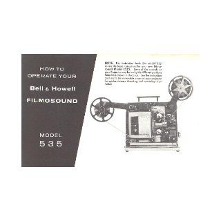 Bell & Howell Filmosound 535 Movie Projector Original Instruction Manual Bell & Howell Books