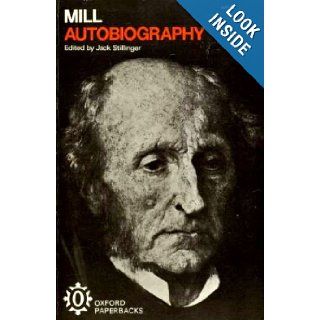 AUTOBIOGRAPHY (OXFORD PAPERBACKS) JOHN STUART MILL 9780192810977 Books