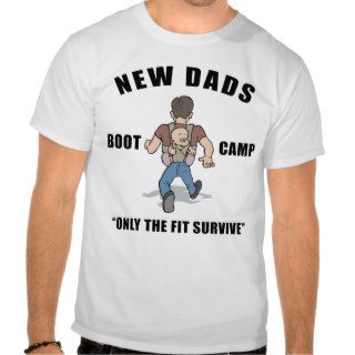 New Dad Boot Camp T Shirts