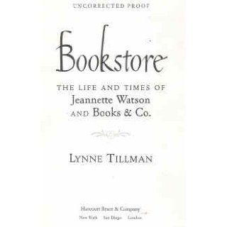 Bookstore The Life and Times of Jeannette Watson and Books & Co. Lynne TILLMAN Books