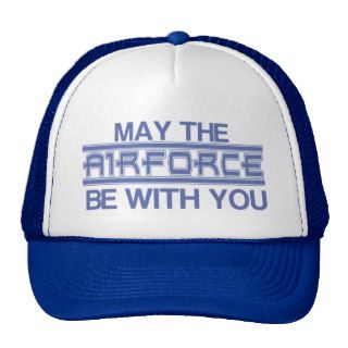 May the Air Force be with you Hats