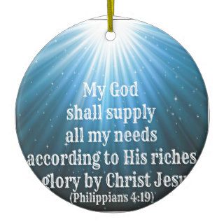 my God shall supply all my needs Christmas Tree Ornaments