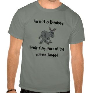 I'm not a Donkey Shirt