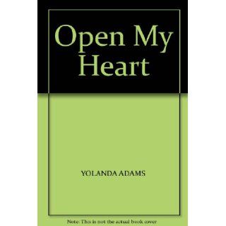 Open My Heart YOLANDA ADAMS, Piano Vocal Books