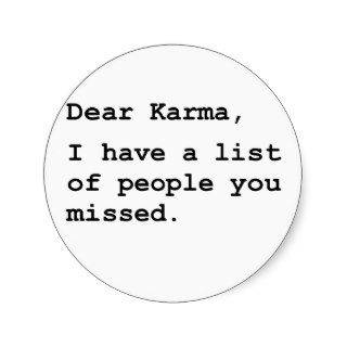 Dear Karma Round Stickers