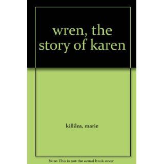 wren, the story of karen marie killilea Books