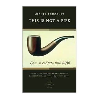 This Is Not a Pipe 25th Anniversary Edition (Quantum Books) [Deluxe Edition] 2nd (second) edition Text Only Michel Foucault Books
