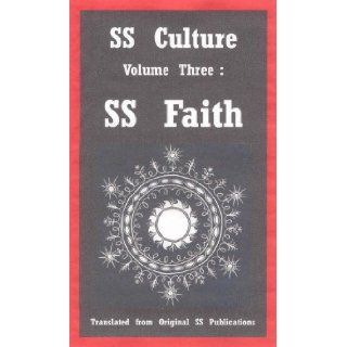 #547 03 SS Culture   Volume Three SS Faith (#547 SS Culture, #547 03 Volume Three) Preuss, Schutzstaffel Books