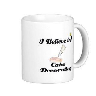 i believe in cake decorating mug