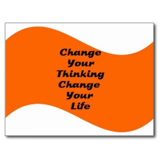Change Your Thinking Change your Life Postcard