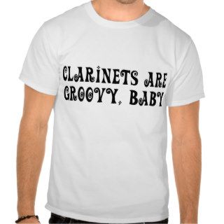 Clarinets Are Groovy Tee Shirts