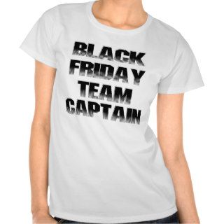 Black Friday Team Captain Tee Shirt