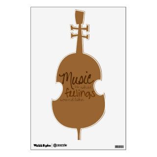 Music is What Feelings Sound Like Wall Decal