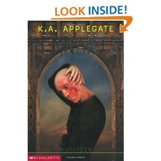 Mutation (Remnants, 5) K.A. Applegate 9780590881944 Books
