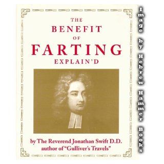 Benefit of Farting Explain'd Jonathan Swift 9780952517917 Books