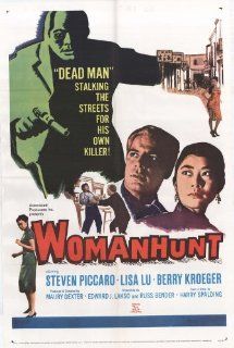 Woman Hunt Movie Poster (27 x 40 Inches   69cm x 102cm) (1962)  (Stephen Peck)(Lisa Lu)(Berry Kroeger)(Bob Okazaki)(Anne Carroll)   Prints