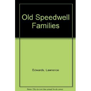 Old Speedwell Families Lawrence Edwards Books