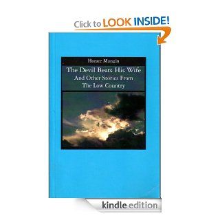 The Devil Beats His Wife eBook Horace Mungin Kindle Store