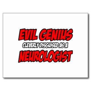 Evil GeniusNeurologist Postcards