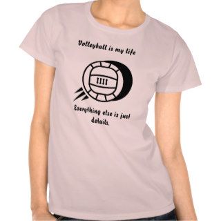 Volleyball is my Life Tee Shirt