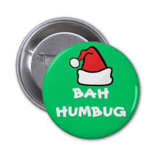 Bah Humbug and Santa Hat Grumpy Christmas Holiday Pinback Button