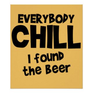 Everybody Chill Beer Poster $24.95