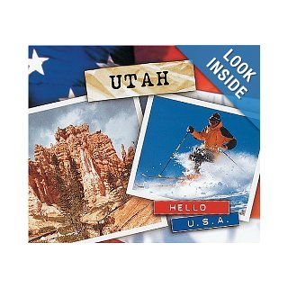 Utah (Hello U.S.A.) Karen Sirvaitis 9780822507963 Books