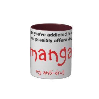 manga, my anti drug, because when you're addictmugs