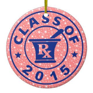 Class Of 2015 Pharmacy Ornaments