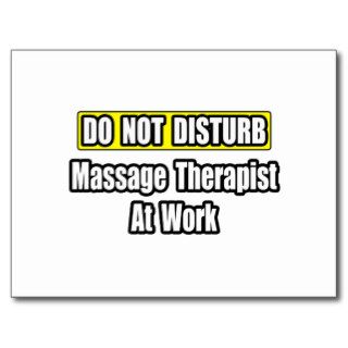 Do Not DisturbMassage Therapist At Work Postcard