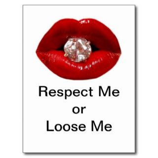 Respect Me or Loose Me Postcard