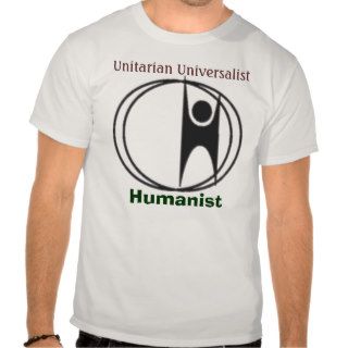 Unitarian Universalist Humanist, T shirt