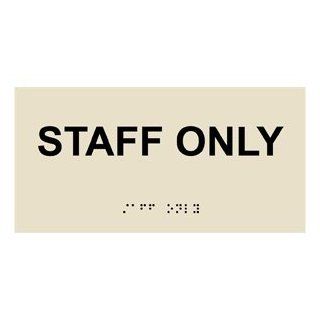 ADA Staff Only Braille Sign RSME 569 BLKonAlmond Wayfinding  Business And Store Signs 