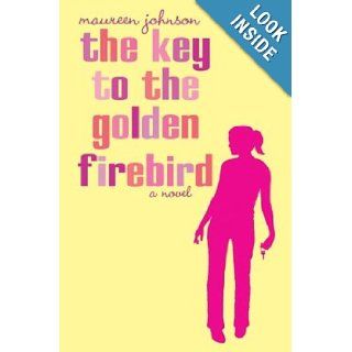 The Key to the Golden Firebird Maureen Johnson Books