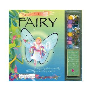 Be a Little Fairy Caroline Repchuk 9781592234639 Books