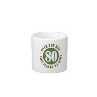 80th Birthday Over The Hill Espresso Mug