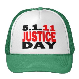 US JUSTICE DAY 5/1/2011   bin Laden Dead Trucker Hat