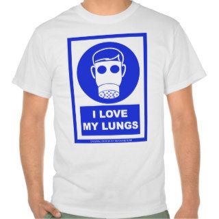 I Love My Lungs   White Tshirts