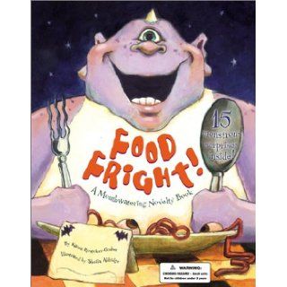 Food Fright A Mouthwatering Novelty Book (9780843104561) Karen Rostoker Gruber, Sheila Aldridge Books