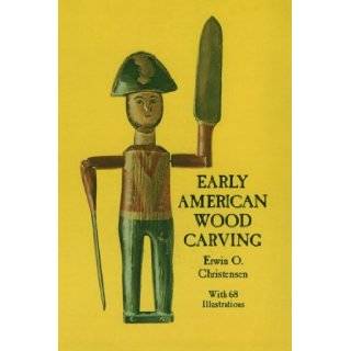 Early American Wood Carving Erwin O. Christensen 9780486218403  Books