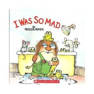 I Was so Mad (Little Critter) (Authors) Mercer Mayer (2005) published by Scholastic, Inc. [Paperback]  Books