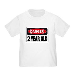  2 Year Old Danger Sign Toddler T Shirt